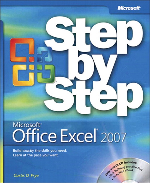 Microsoft® Office Excel® 2007 Step by Step