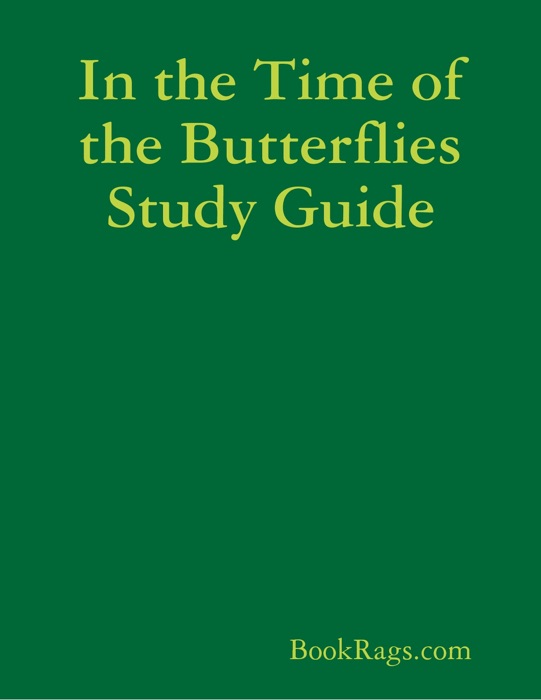 In the Time of the Butterflies Study Guide