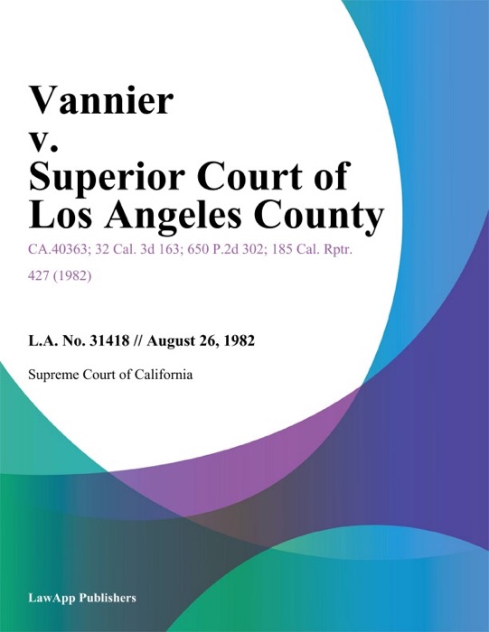 Vannier v. Superior Court of Los Angeles County