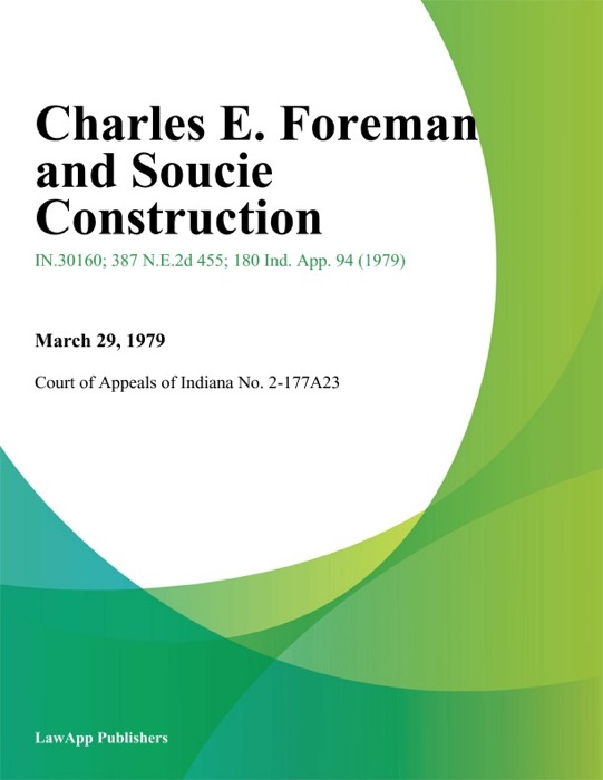 Charles E. Foreman And Soucie Construction