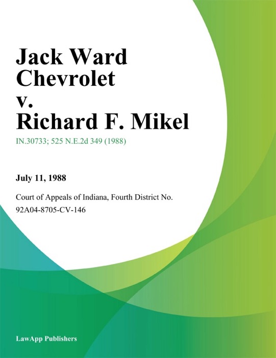 Jack Ward Chevrolet v. Richard F. Mikel