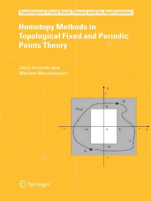 Homotopy Methods in Topological Fixed and Periodic Points Theory