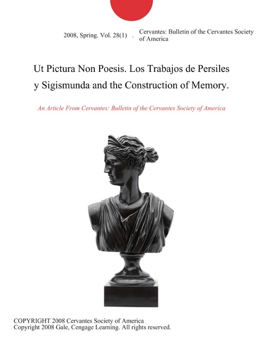 Ut Pictura Non Poesis. Los Trabajos de Persiles y Sigismunda and the Construction of Memory.