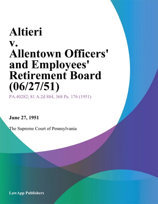 Altieri v. Allentown officers and Employees Retirement Board