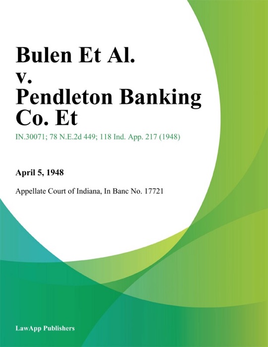 Bulen Et Al. v. Pendleton Banking Co. Et
