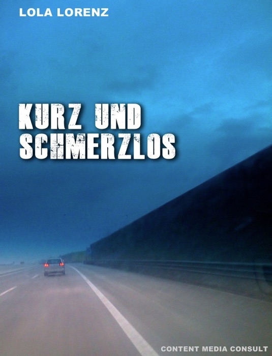 Kurz und schmerzlos