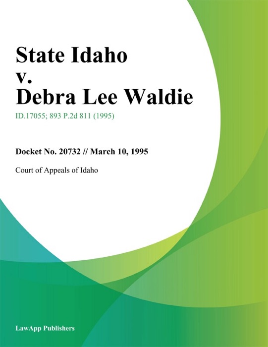 State Idaho v. Debra Lee Waldie