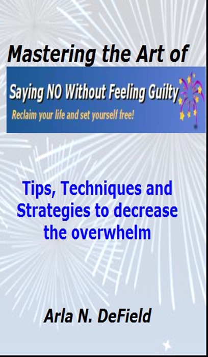 Mastering the Art of Saying No Without Feeling Guilty