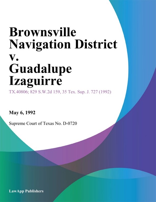 Brownsville Navigation District v. Guadalupe Izaguirre