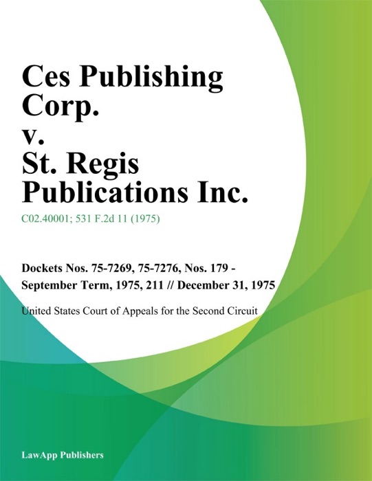 Ces Publishing Corp. v. St. Regis Publications Inc.