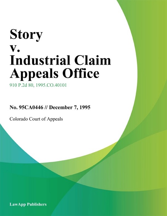 Story v. Industrial Claim Appeals office