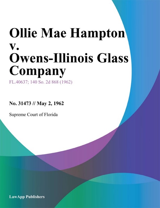 Ollie Mae Hampton v. Owens-Illinois Glass Company