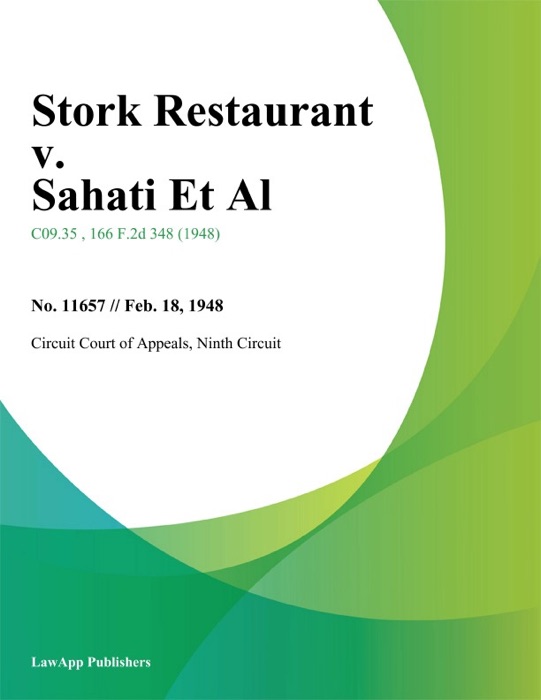 Stork Restaurant v. Sahati Et Al.