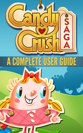 ‎Unofficial Candy Crush Saga Guide on Apple Books