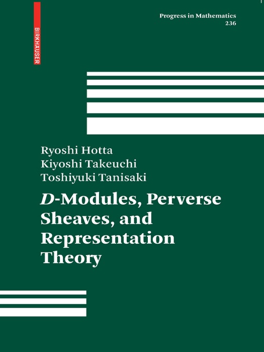 D-Modules, Perverse Sheaves, and Representation Theory