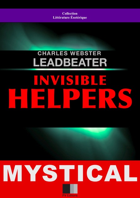 Invisible Helpers By Charles Webster Leadbeater On Apple Books