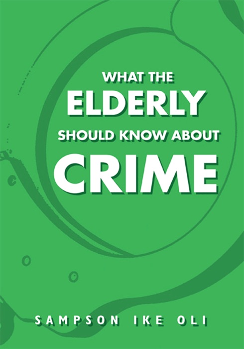 What The Elderly Should Know About Crime