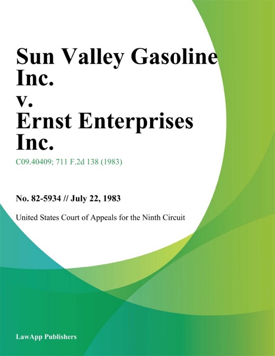 Sun Valley Gasoline Inc. v. Ernst Enterprises Inc.