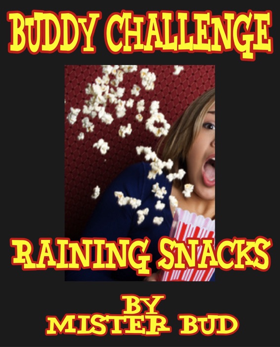 Buddy Challenge - Raining Snacks