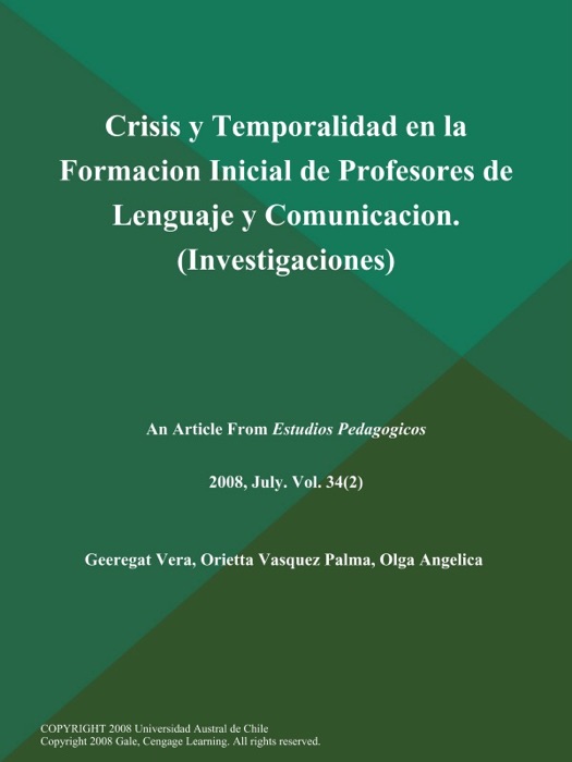Crisis y Temporalidad en la Formacion Inicial de Profesores de Lenguaje y Comunicacion (Investigaciones)
