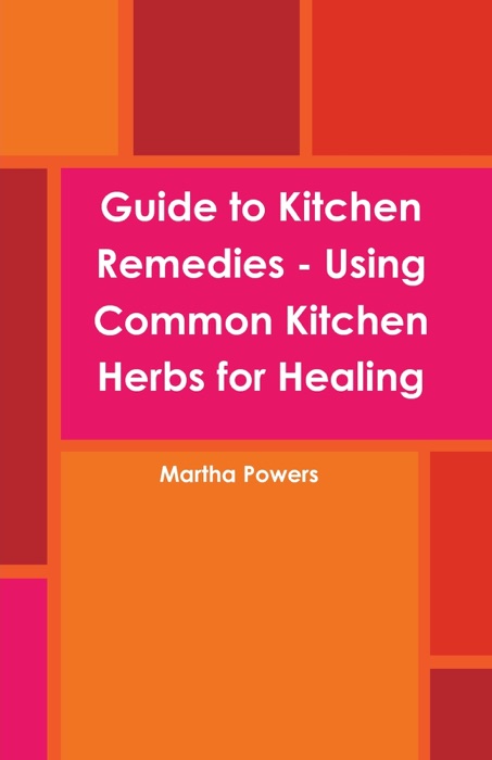 Guide to Kitchen Remedies