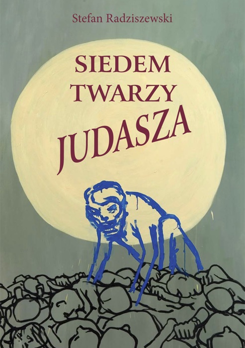 Siedem twarzy Judasza (Polish Edition)