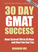 30 Day GMAT Success Edition 3 - Brandon Wu