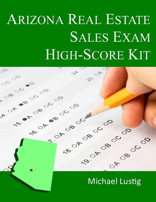 Arizona Real Estate Sales Exam High-Score Kit