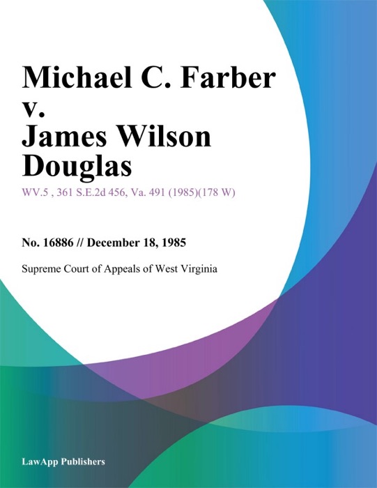 Michael C. Farber v. James Wilson Douglas