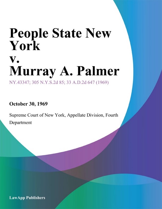 People State New York v. Murray A. Palmer