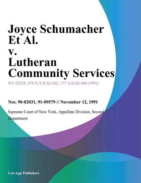 Joyce Schumacher Et Al. v. Lutheran Community Services