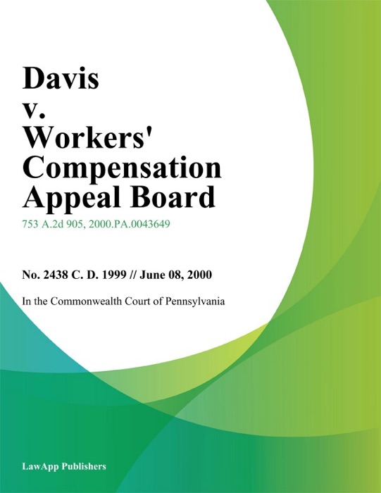 Davis V. Workers' Compensation Appeal Board