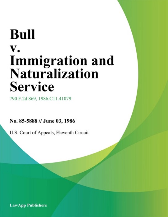 Bull v. Immigration and Naturalization Service