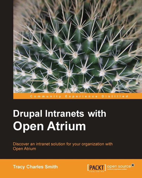 Drupal Intranets with Open Atrium