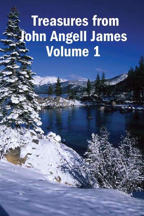 Treasures from John Angell James Volume 1