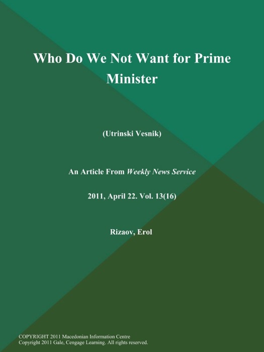 Who Do We Not Want for Prime Minister (Utrinski Vesnik)