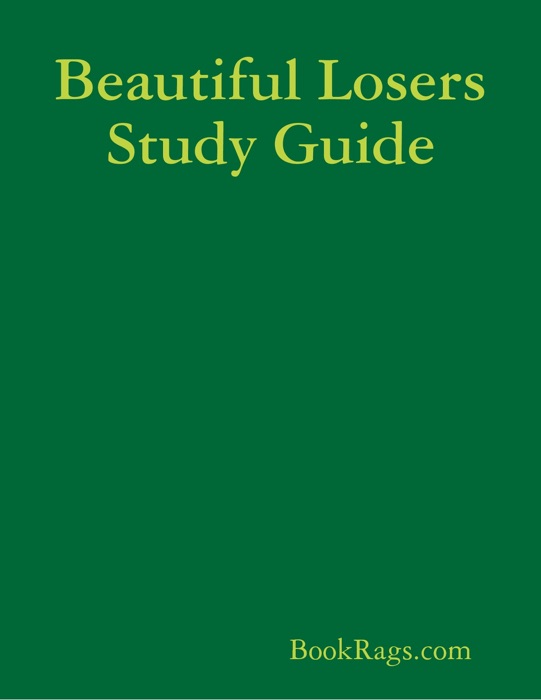 Beautiful Losers Study Guide