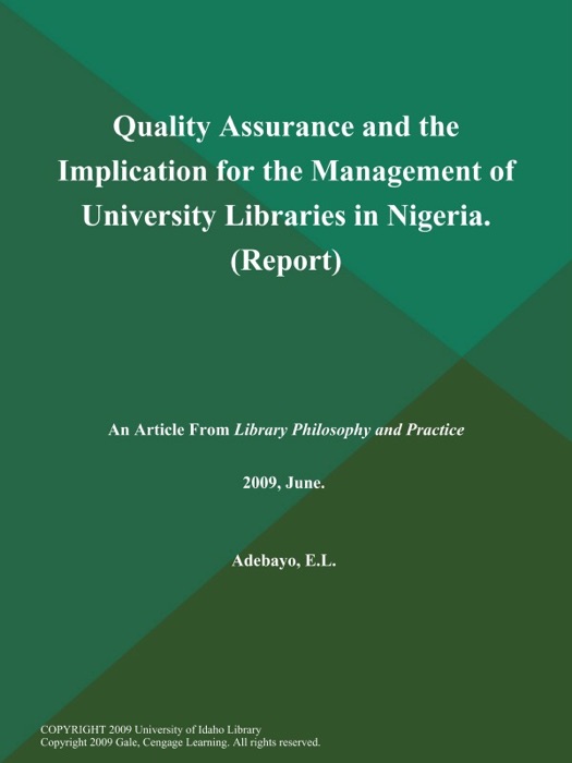 Quality Assurance and the Implication for the Management of University Libraries in Nigeria (Report)