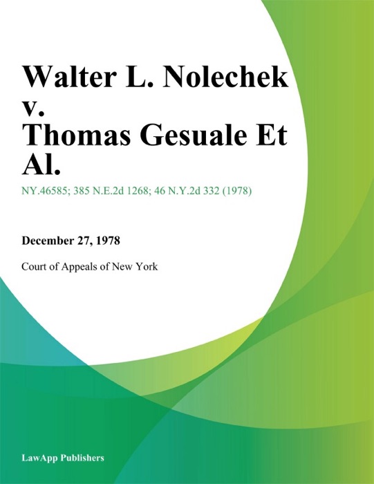 Walter L. Nolechek v. Thomas Gesuale Et Al.