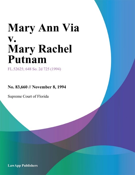 Mary Ann Via v. Mary Rachel Putnam