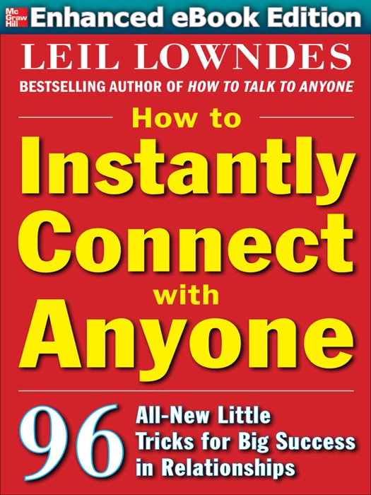 How to Instantly Connect with Anyone (ENHANCED EBOOK) (Enhanced Edition)
