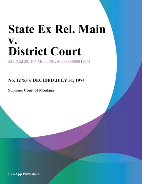 State Ex Rel. Main v. District Court