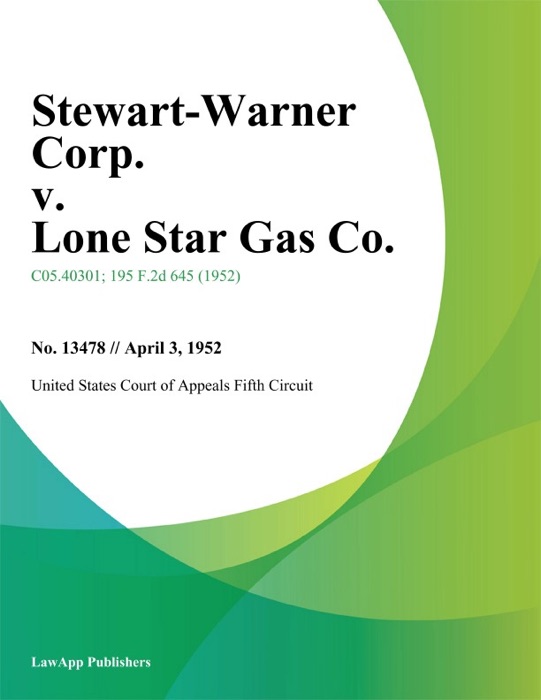 Stewart-Warner Corp. V. Lone Star Gas Co.