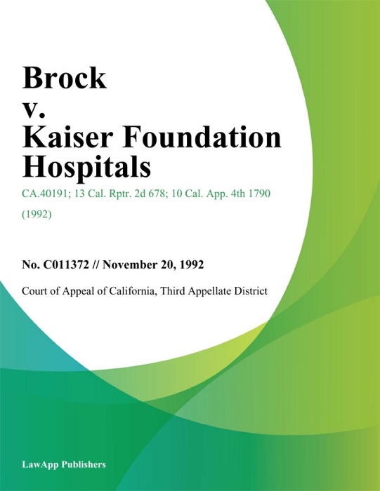 Brock V. Kaiser Foundation Hospitals