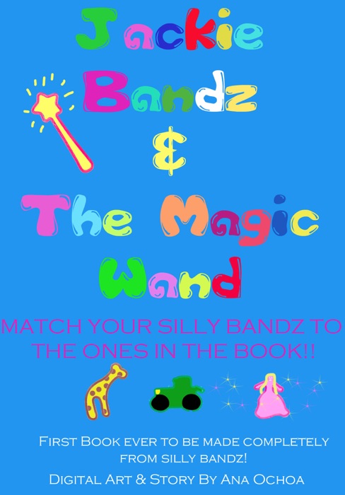 Jackie Bandz and the Magic Wand