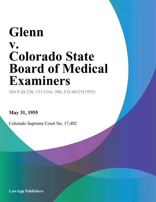 Glenn v. Colorado State Board of Medical Examiners