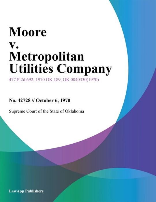 Moore v. Metropolitan Utilities Company