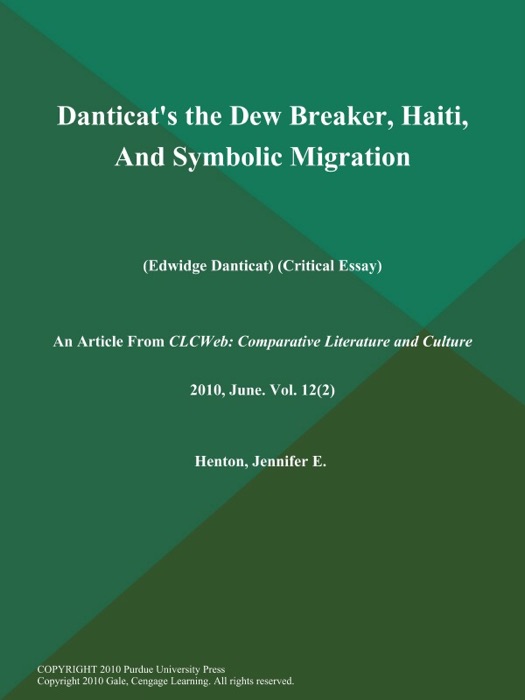 Danticat's the Dew Breaker, Haiti, And Symbolic Migration (Edwidge Danticat) (Critical Essay)