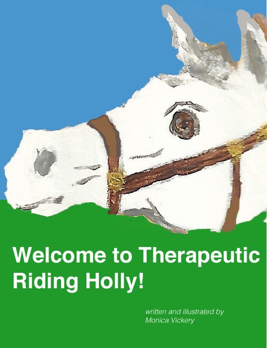 Welcome to Therapeutic Riding Holly!