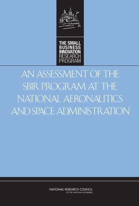 An Assessment of the Small Business Innovation Research Program at the National Aeronautics and Space Administration